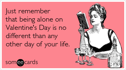 10 Ways Singles Can Have A Happy Valentine s Day Too - 55