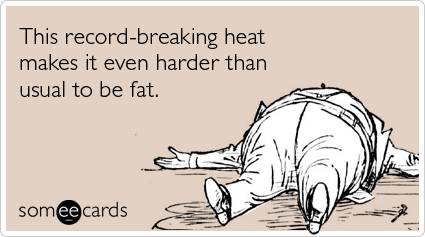 heat-wave-fat-seasonal-ecards-someecards.png