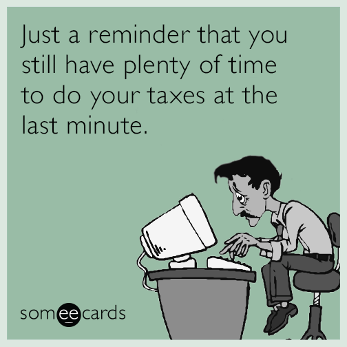 Tax Day is the one day of the year I disappoint the government as much