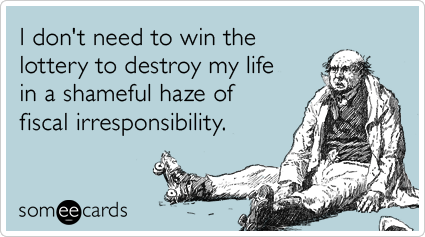 http://cdn.someecards.com/someecards/filestorage/lottery-winners-shame-powerball-jackpot-confession-ecards-someecards.png