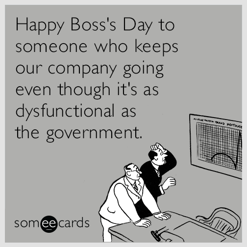 Funny Boss's Day Memes & Ecards Someecards