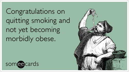 smoking-quit-cigarettes-nicotine-food-congratulations-ecards-someecards.png