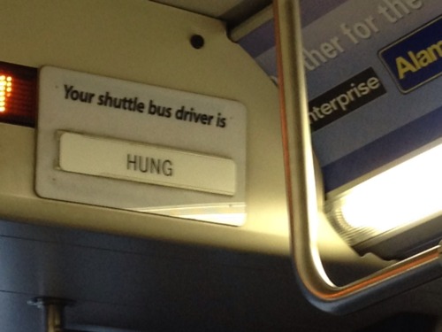 Bus sign inadvertently gives way too much information about bus driver.