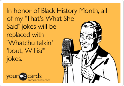black jokes funny. funny black people jokes. Funny Black History Month