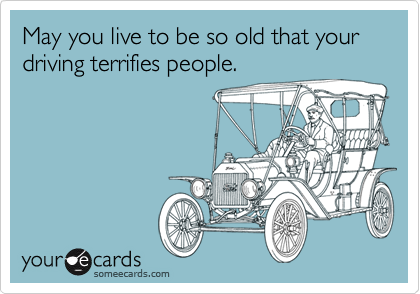 funny birthday cards for old people. Funny Birthday Ecard: May you