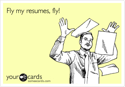 funny resumes. Funny Workplace Ecard: Fly my