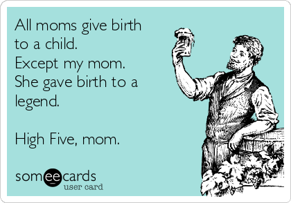 all-moms-give-birth-to-a-child-except-my