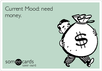 current-mood-need-money--298c4.png