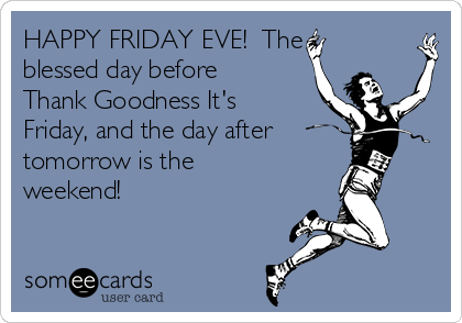 happy-friday-eve-the-blessed-day-before-
