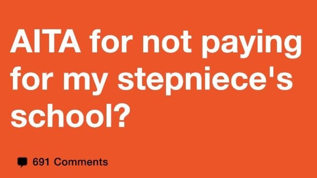 Woman pays for niece's schooling, but not stepniece's; is called AH for 'favoritism.'