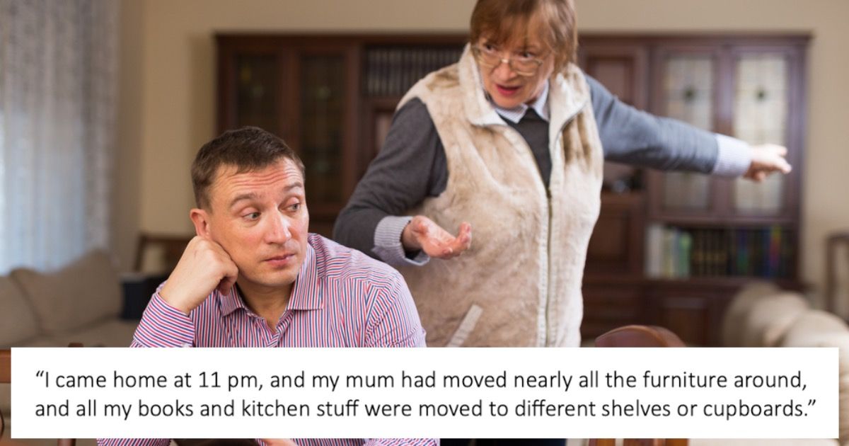 Adult gets petty revenge on mom for rearranging house; mom says, 'point