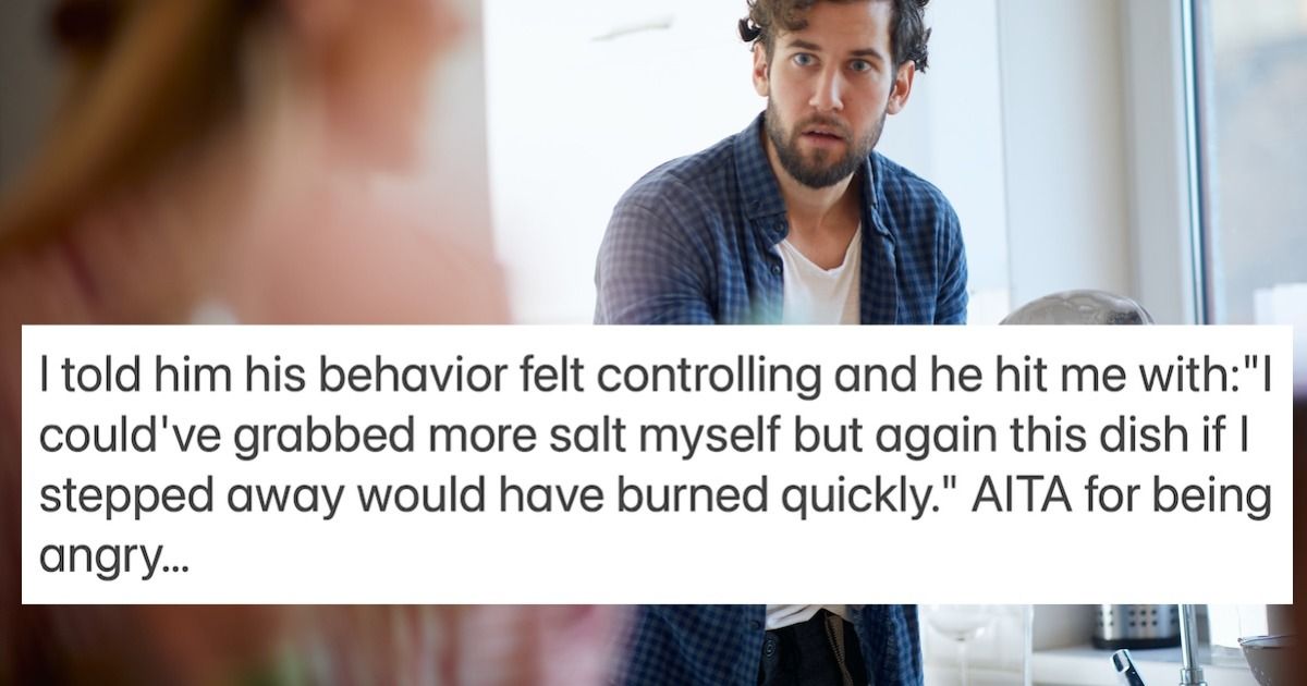 'AITA for being rude to my boyfriend after he withheld salt from me?' 'I was fuming