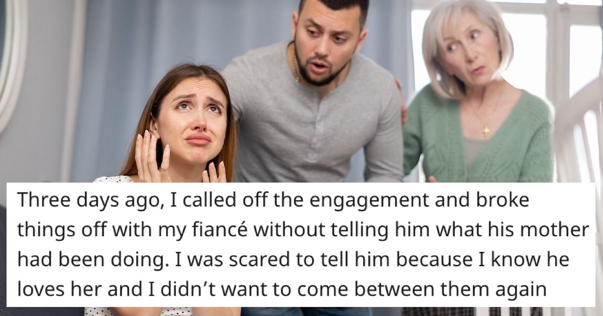 'AITA for breaking up with my fiancé because his mom is harassing me ...