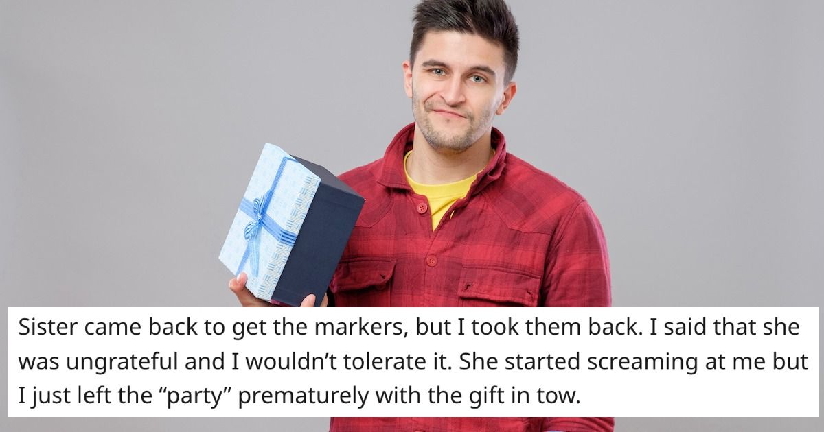 'AITA for taking back the birthday gift I gave my sister after she