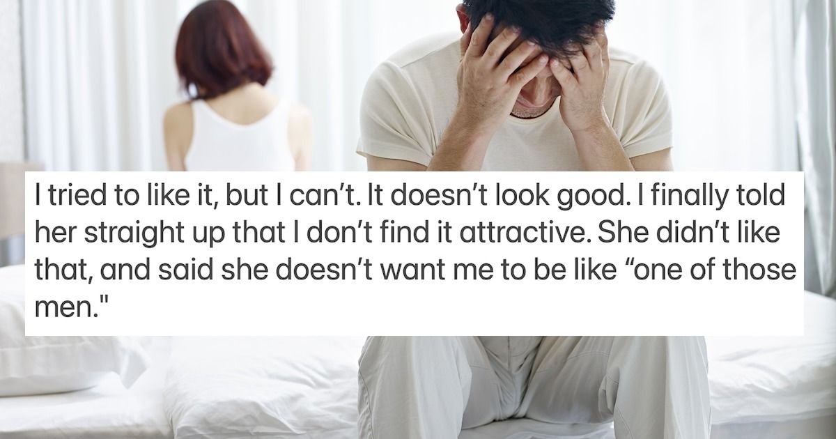 Man gives girlfriend an ultimatum: 'shave your body or we break up