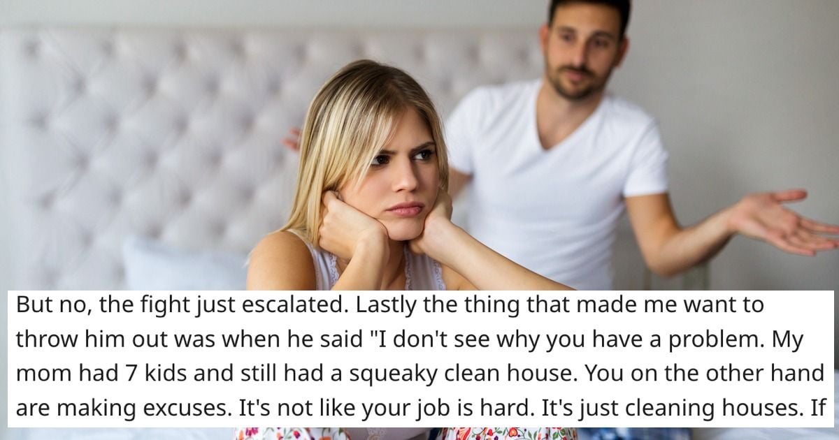 'AITA for telling my fiancé to leave after he said my housekeeping job ...