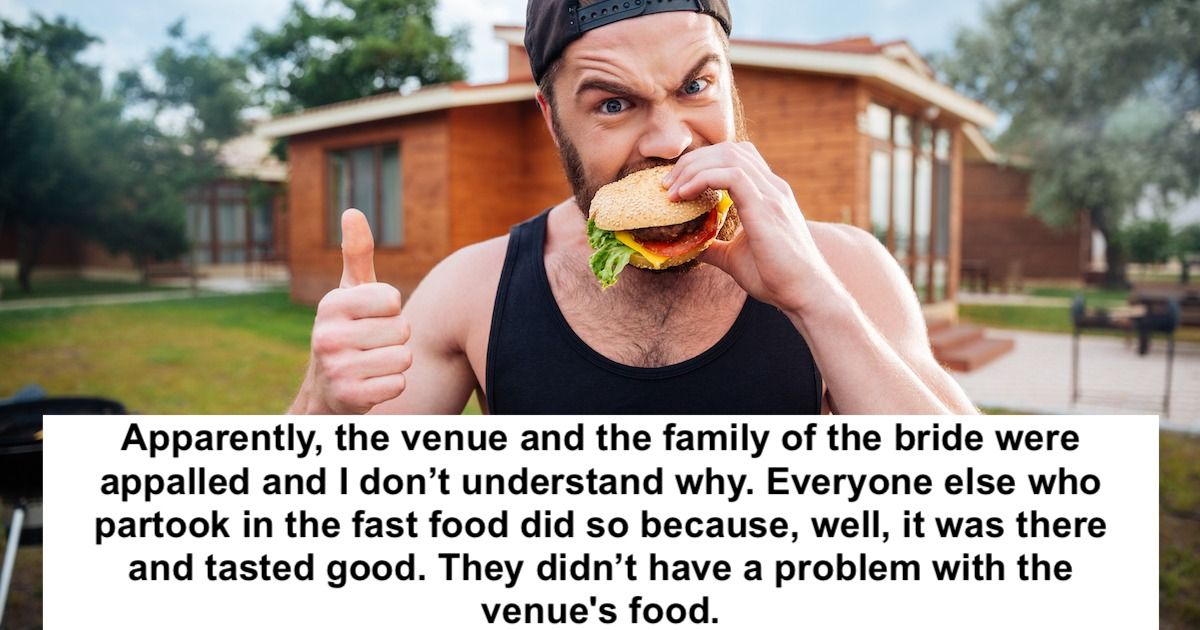 Woman Lets Picky Adult Son Bring Fast Food To Wedding Reception Venue Is Furious 0096