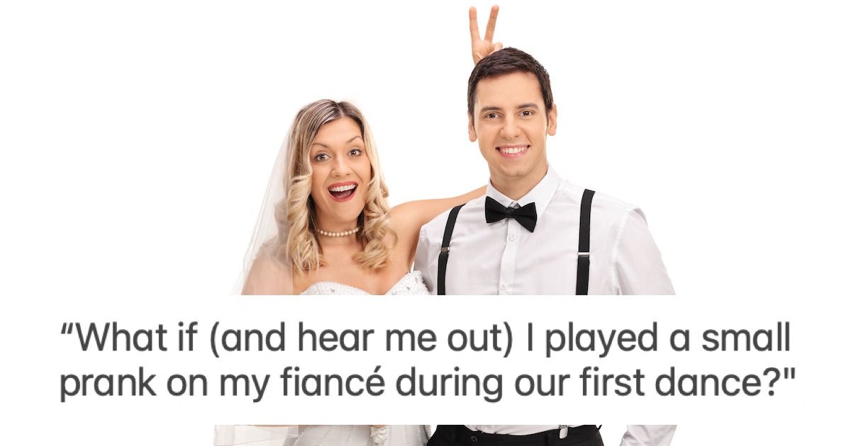 Bride Wants To Play 'harmless' Prank On Husband At Wedding; Readers Say ...