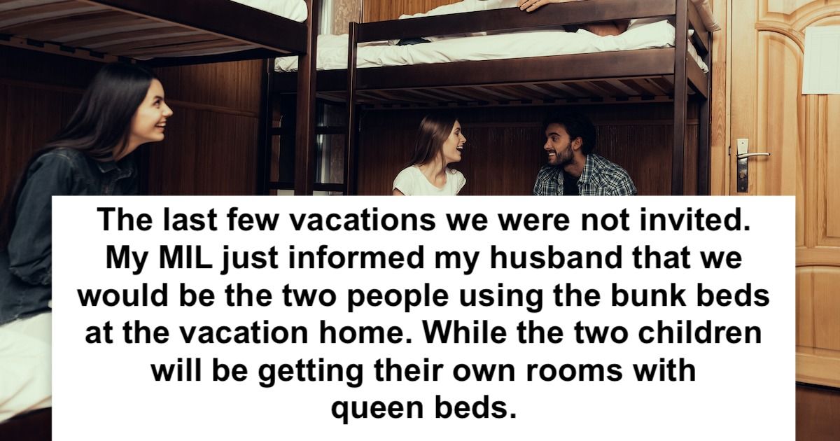 MIL gives son and DIL twin bunk bed on family vacation, everyone else ...