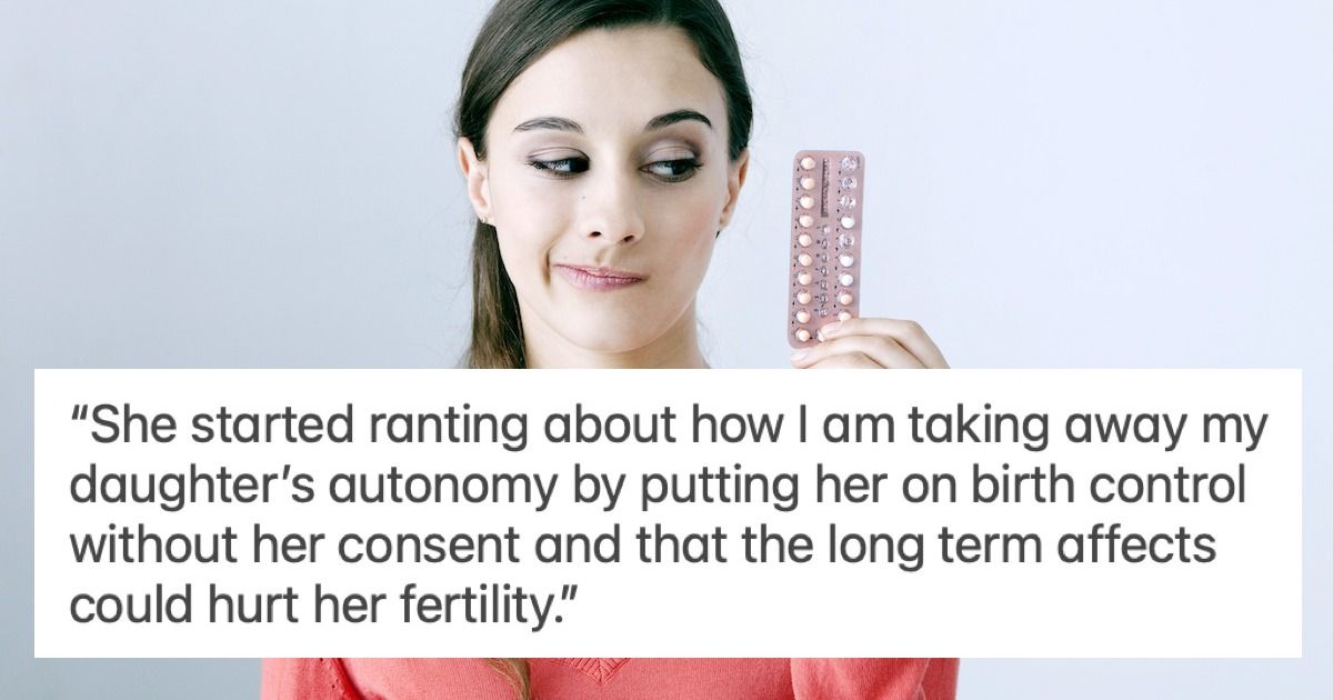 Mother Puts Autistic Daughter On Birth Control To Try Help With Her Emotions Aita 8565