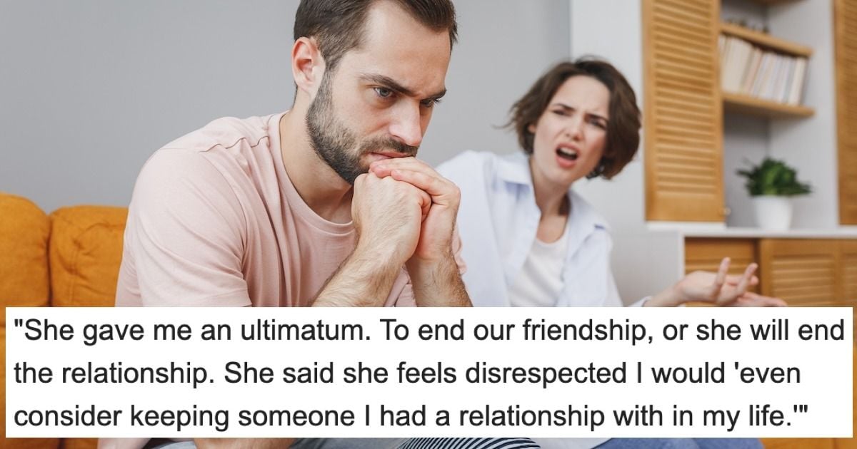 'My fiancée gave me an ultimatum: Stop being friends with my ex or she ...