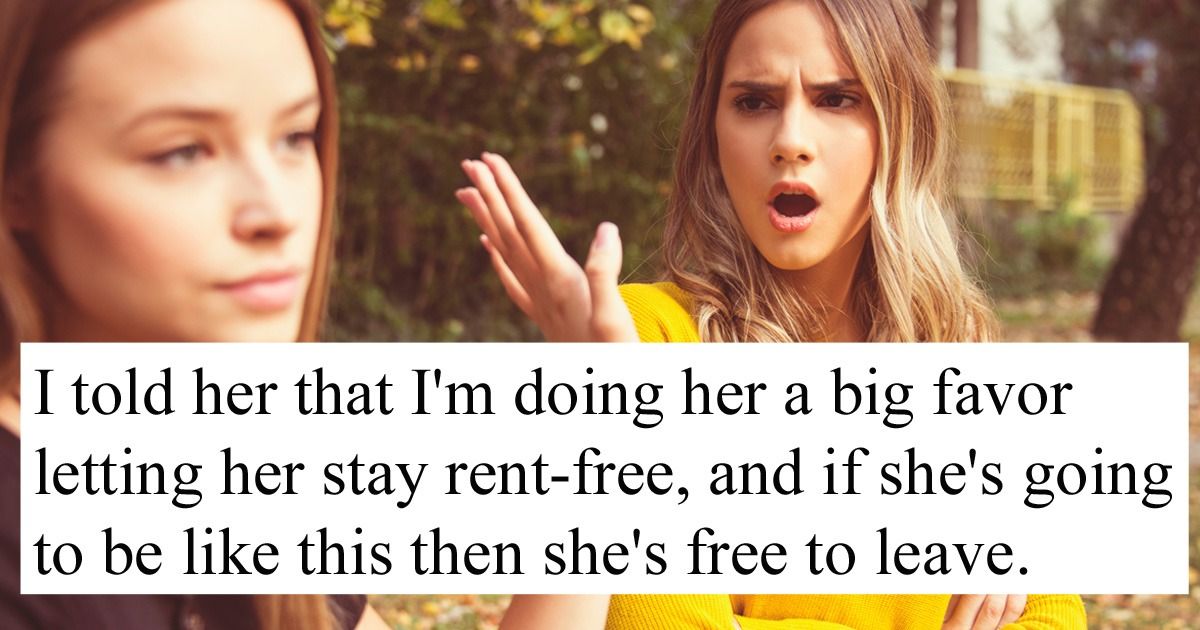 My Half-sister Is Living With Me Rent-free. Am I Wrong To Demand She 