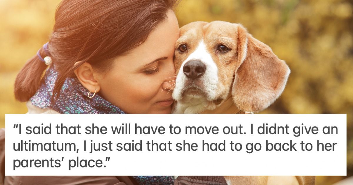 Man tells GF, "you can live with me or you can get rid of your dog