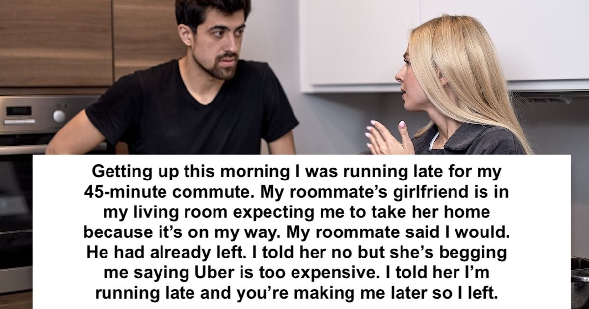 Man refuses to give roommate's GF ride home even though it's 'on the