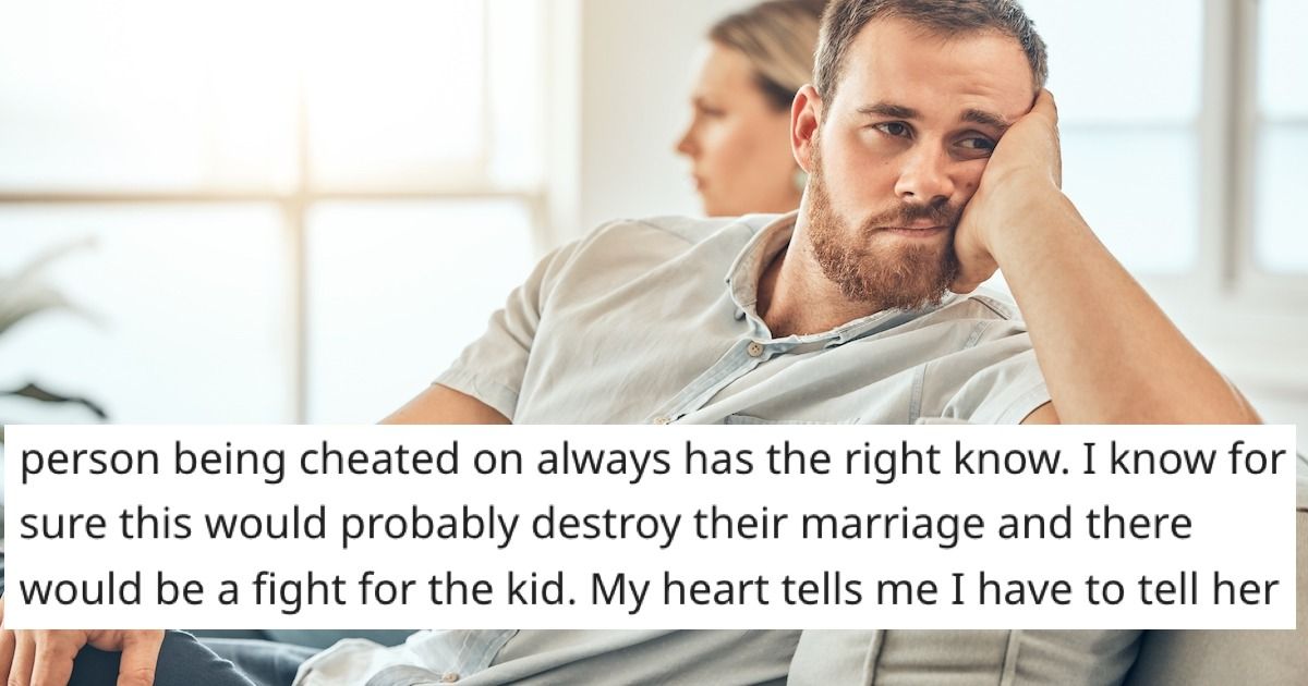 Man wants to tell sister-in-law that his brother cheated on her four ...