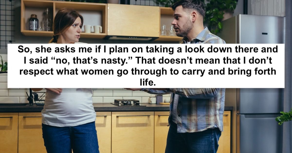 Man Tells Pregnant Fiancee He Wont Watch Gooey Birth Do You Want