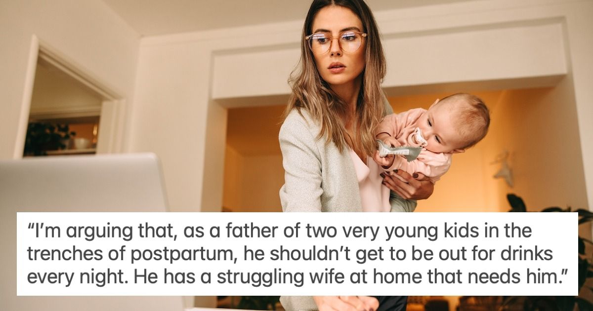 New mom questions husband's late night social commitments during maternity leave. AITA