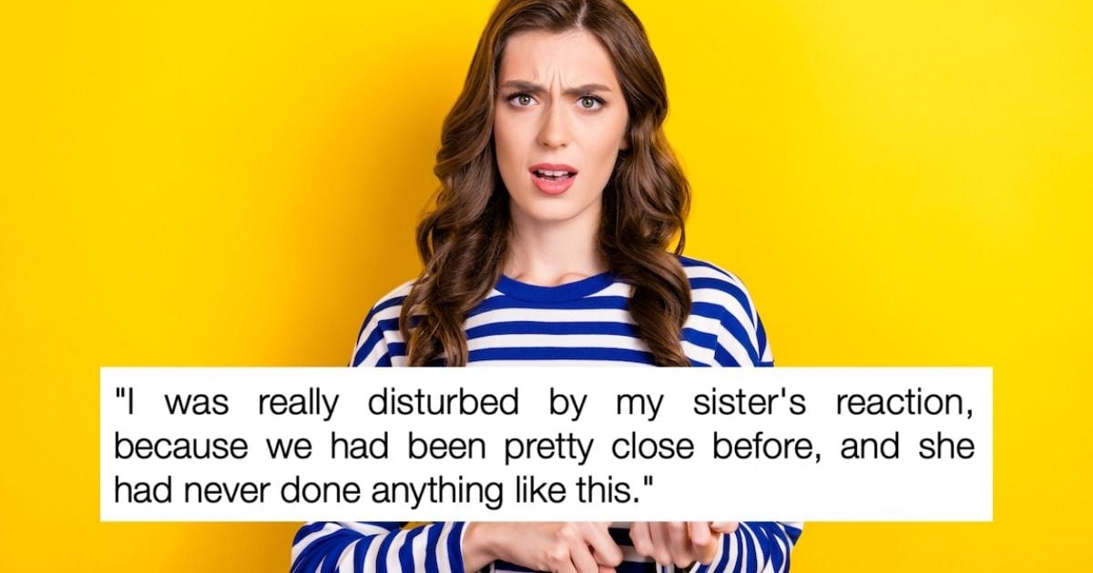 Woman announces pregnancy; sister immediately has 'psychotic' demands ...