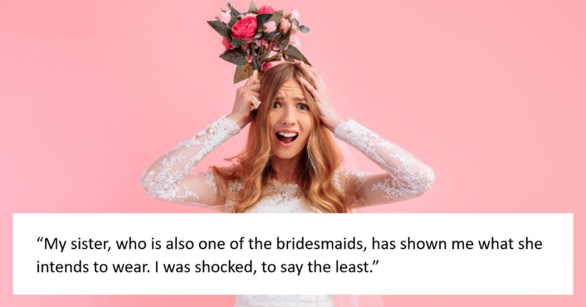 I'm Uncomfortable”: Bride Uninvites Sister And Bridesmaid For Refusing To  Wear Underwear