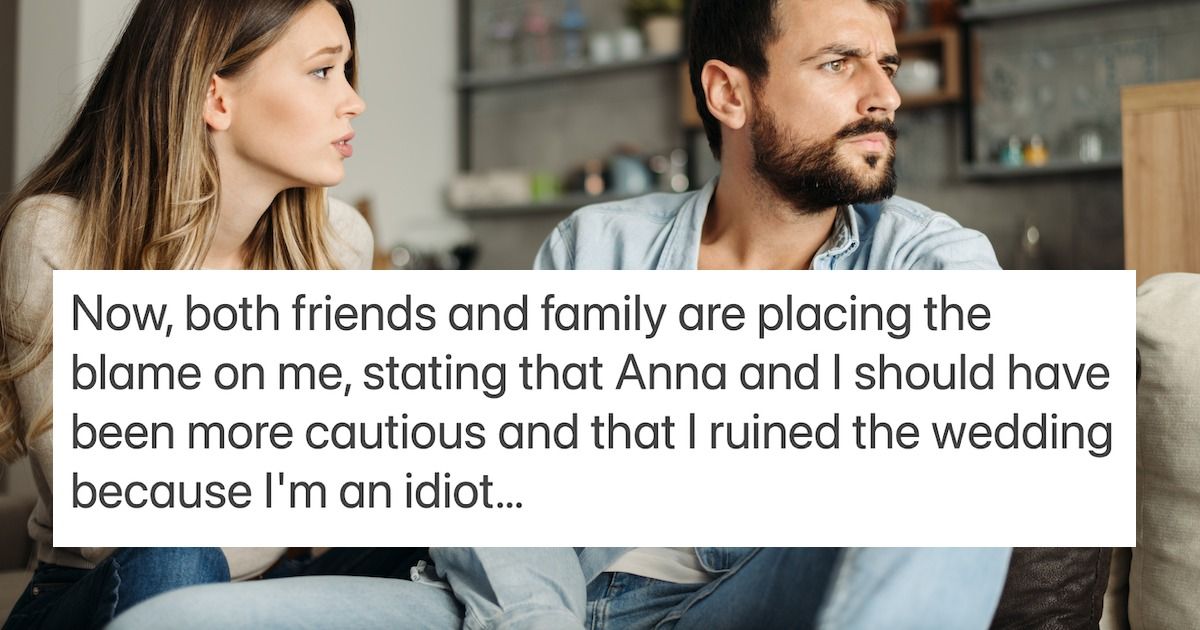 Woman is responsible for friends calling off wedding after giving their