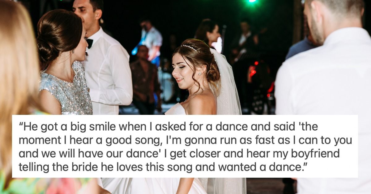 Woman Says BF Spent Whole Wedding Hitting On The Bride, Readers Say ...