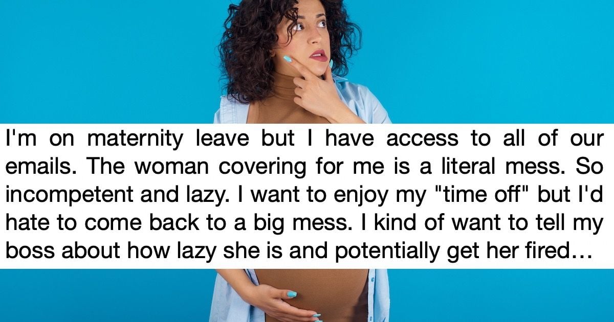 Woman on maternity leave asks if she was wrong to rat out her ...