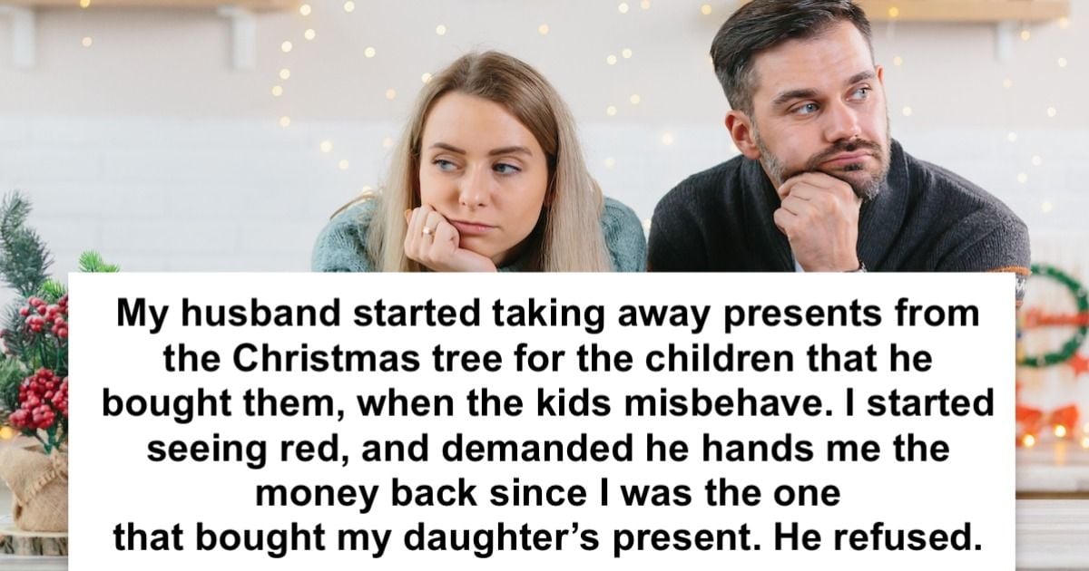 Woman takes back husband's gift after he 'punishes' daughter. People ...