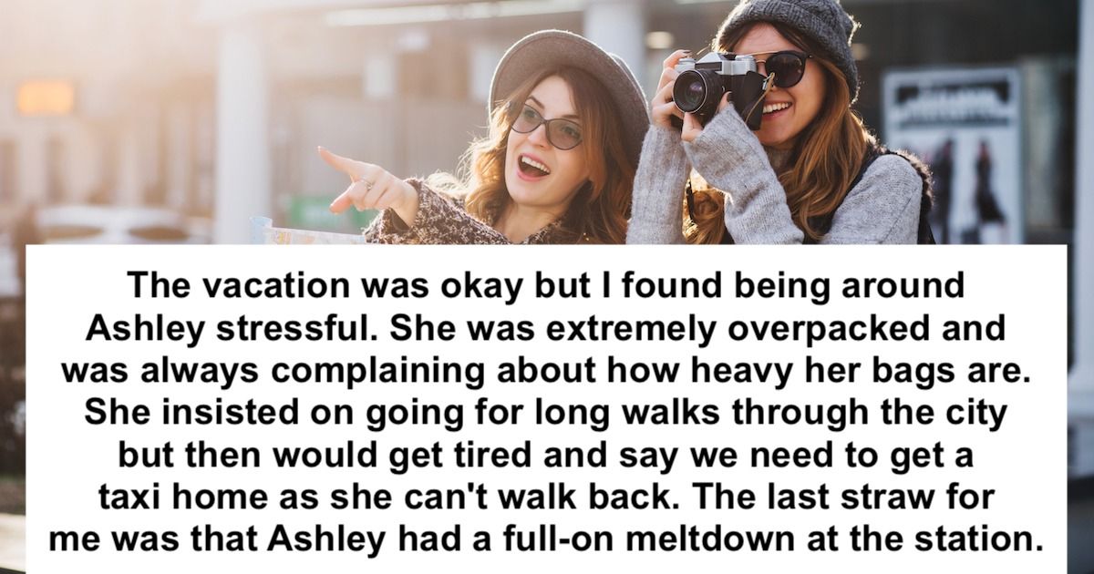 Woman tells friend she doesn't want to travel together again, gets(01)