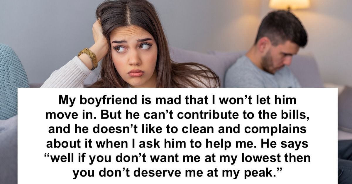 Woman won't let now homeless BF move in with her, he says 'you won't ...