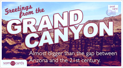 Almost bigger than the gap between Arizona and the 21st century.