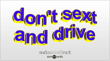 Don't Sext And Drive