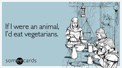 If I were an animal, I'd eat vegetarians