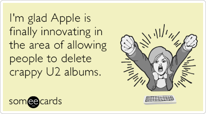 I'm glad Apple is finally innovating in the area of allowing people to delete crappy U2 albums.