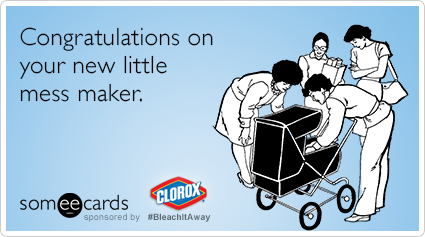 Congratulations on your new little mess maker.