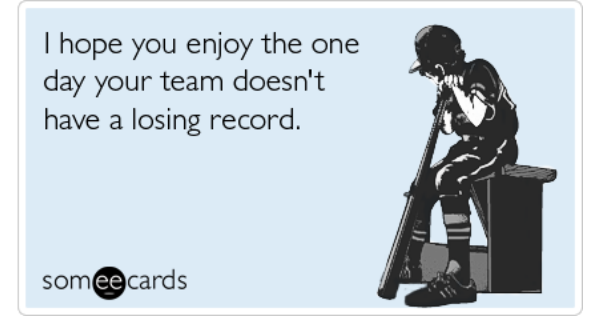 major-league-baseball-opening-day-bad-teams-funny-ecard-sports-ecard