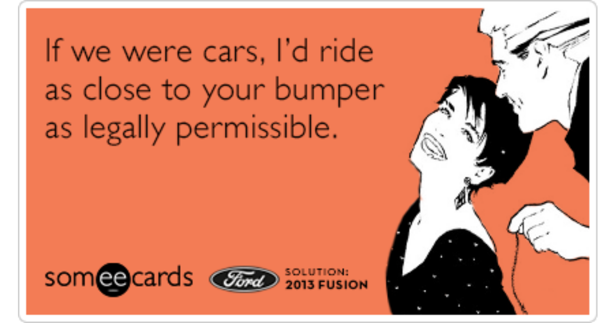 Sex Car Cars Flirt Dating Ford Fusion Funny Ecard Fusion Intervention Ecard 0211