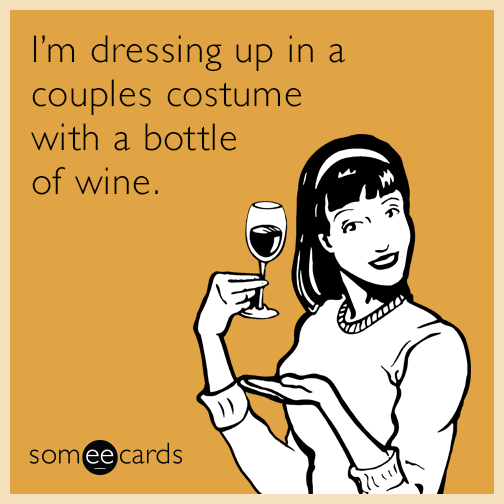 I’m dressing up in a couples costume with a bottle of wine.