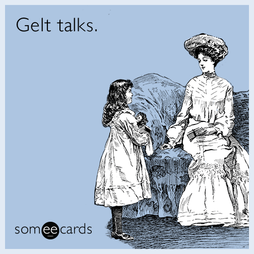 Gelt talks