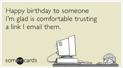Friend Trust Link Nsfw Email Funny Ecard | Birthday Ecard