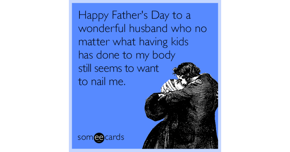 Happy Father's Day to a wonderful husband who no matter ...